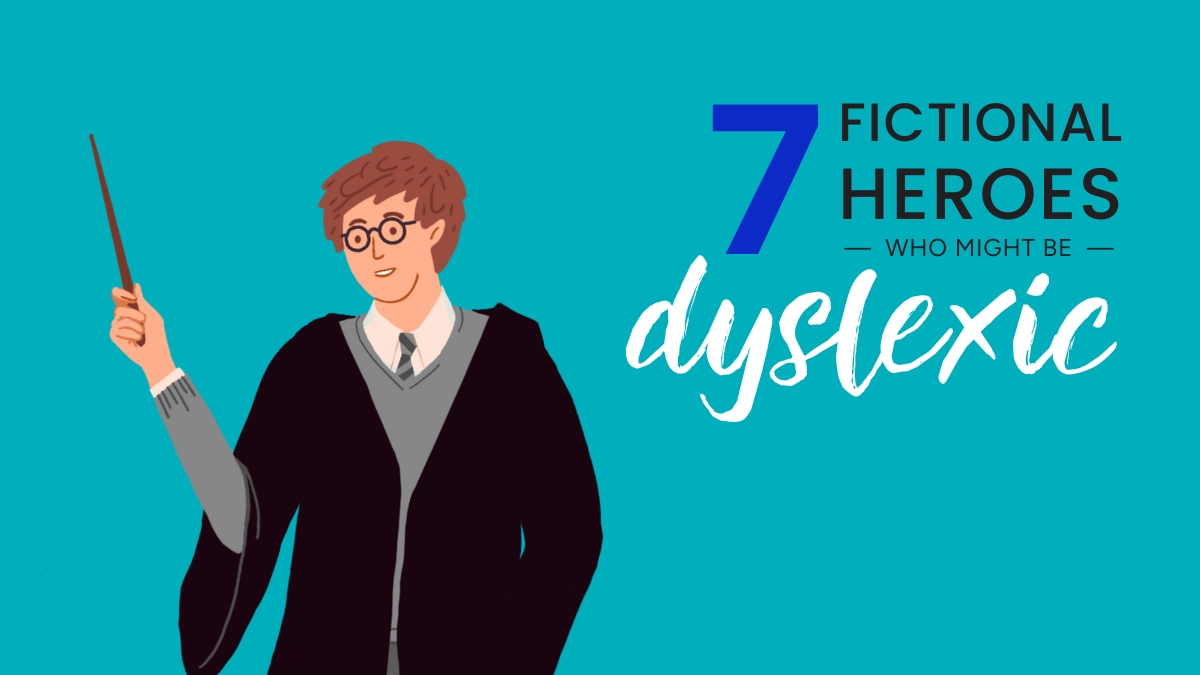 7 Fictional heroes who might be dyslexic