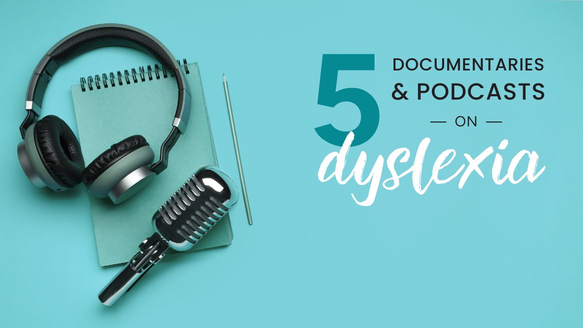5 documentaries and podcasts to better understand dyslexia