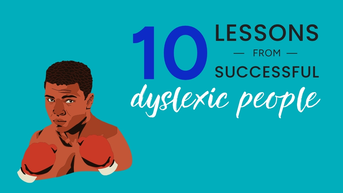 10 lessons from successful dyslexic people